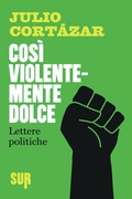 Cover: Cos&igrave; violentemente dolce - SUR
