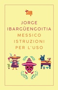 Cover: Messico istruzioni per l'uso - SUR