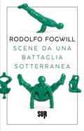 Cover: Scene da una battaglia sotterranea - Sur