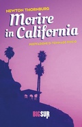 Cover: Morire in California - Sur
