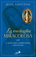 Cover: La medaglia miracolosa. Il segno della Misericordia a rue du Bac - San Paolo Edizioni