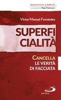 Cover: Superficialit&agrave;. Cancella le verit&agrave; di facciata - San Paolo Edizioni