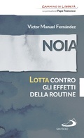 Cover: Noia. Lotta contro gli effetti della routine - San Paolo Edizioni