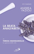 Cover: La beata analfabeta. Teresa Manganiello, la sapienza delle erbe - San Paolo Edizioni