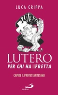 Cover: Lutero per chi ha fretta - San Paolo Edizioni