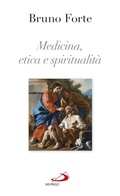 Cover: Medicina, etica e spiritualit&agrave; - San Paolo Edizioni