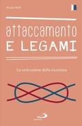 Cover: Attaccamento e legami - San Paolo Edizioni