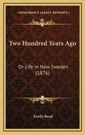 Cover: Two Hundred Years Ago - Kessinger Publishing