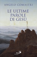 Cover: Le ultime parole di Ges&ugrave; - San Paolo Edizioni