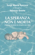 Cover: La speranza non &egrave; morta - San Paolo Edizioni