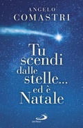 Cover: Tu scendi dalle stelle... ed &egrave; Natale - San Paolo Edizioni