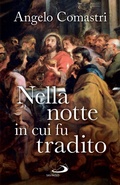 Cover: Nella notte in cui fu tradito - San Paolo Edizioni