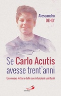 Cover: Se Carlo Acutis avesse trent'anni - San Paolo Edizioni
