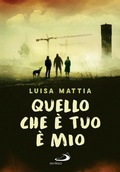 Cover: Quello che &egrave; tuo &egrave; mio - San Paolo Edizioni
