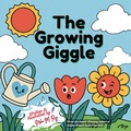 Cover: The Growing Giggle - ChatterChirps