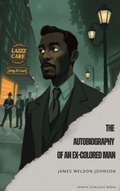 Cover: The Autobiography of an Ex-Colored Man - Zenith Starlight Media
