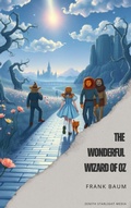 Cover: The Wonderful Wizard of Oz - Zenith Starlight Media