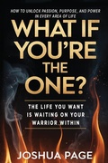 Cover: What If You're The One? - Iron Warrior Awaken Press