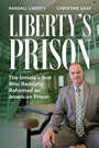 Cover: Liberty's Prison - Bloomsbury Academic