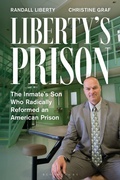 Cover: Liberty's Prison - Bloomsbury Academic