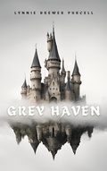 Cover: Grey Haven (The Dreamer Chronicles, #1) - Lynnie Brewer Purcell