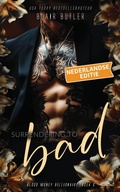 Cover: Surrendering To Bad, Nederlandse editie (Blood Money Billionaire, #6) - Fire Finch Press