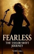 Cover: Fearless The Taylor Swift Journey - William Parker