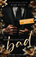 Cover: Bringing Out Her Bad, Nederlandse editie (Blood Money Billionaire, #1) - Fire Finch Press