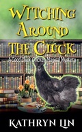 Cover: Witching Around the Cluck - Road Less Unraveled Press