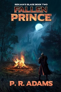 Enlarge image Cover: Fallen Prince (Rekaan's Blade, #2) - Promethean Tales