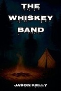 Cover: The Whiskey Band - FOSA Publishing LLC