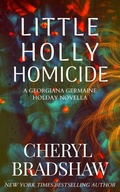 Cover: Little Holly Homicide (Georgiana Germaine Holiday, #2) - Pixie Publishing