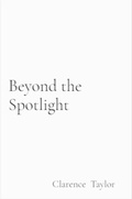 Cover: Beyond the Spotlight - Dierre Brands Beverage Company