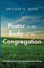 Cover: Pastor to the Body of the Congregation - Wipf & Stock Publishers