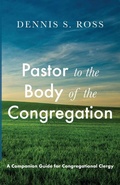Cover: Pastor to the Body of the Congregation - Wipf & Stock Publishers