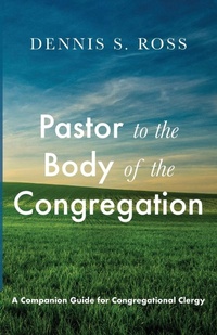 Enlarge image Cover: Pastor to the Body of the Congregation - Wipf & Stock Publishers