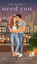 Cover: You Know I Need You - Willow Winters Publishing LLC