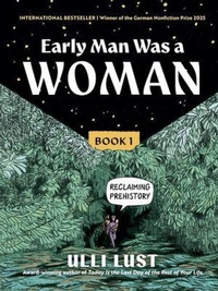 Enlarge image Cover: Early Man Was a Woman - The Experiment LLC