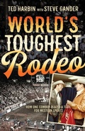 Cover: World's Toughest Rodeo - W. Brand Publishing