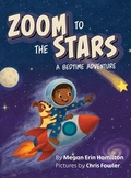 Cover: Zoom to the Stars - Argyle Fox Publishing