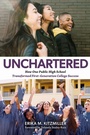 Cover: Unchartered - Harvard Educational Publishing Group