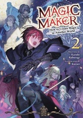 Cover: Magic Maker: How to Create Magic in Another World (Light Novel) Vol. 2 - Seven Seas Entertainment, LLC