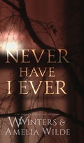 Cover: Never Have I Ever - Willow Winters Publishing LLC