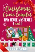 Cover: Christmas Crime Couplet (Tiny House Mysteries) - Witt & Grace Publishers