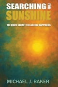 Cover: Searching For Sunshine - Pierian Spring Publishing