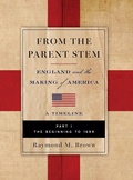 Cover: FROM THE PARENT STEM. ENGLAND and the MAKING of AMERICA - Son of Liberty