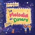 Cover: La Melodia Del Dinero - Two Bunnies Press