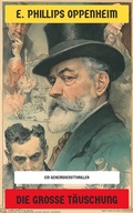 Cover: Die gro&szlig;e T&auml;uschung - Neu &uuml;bersetzt Verlag