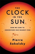 Cover: The Clock in the Sun - Columbia University Press