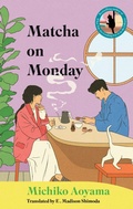 Cover: Matcha on Monday - Hanover Square Press